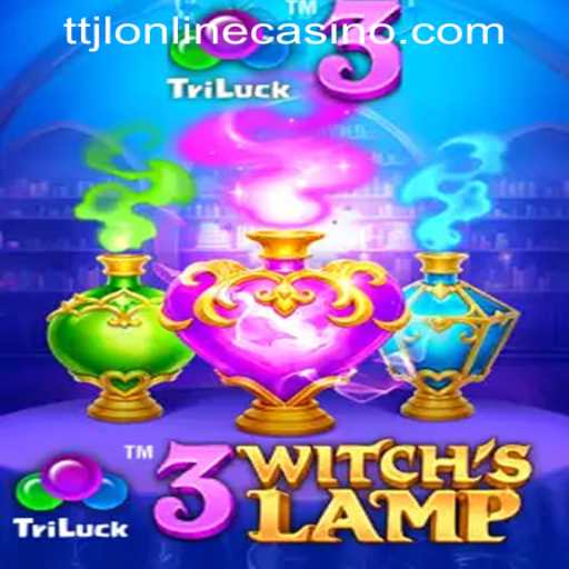 3WitchsLamp: A Magical Journey in TTJL ONLINE CASINO