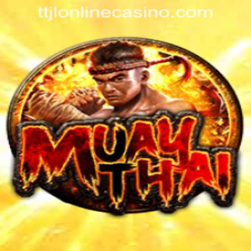 Exploring the Dynamic World of MuayThai at TTJL ONLINE CASINO