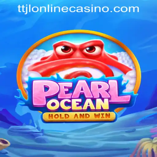 Dive into the Exciting World of PearlOcean: The New Jewel of TTJL ONLINE CASINO